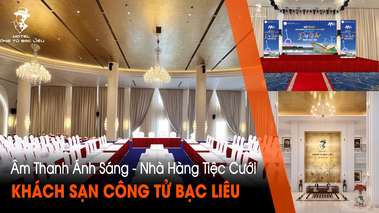 Trung Chính Audio hoàn thiện lắp đặt hệ thống âm thanh ánh sáng tại Khách sạn Công Tử Bạc Liêu