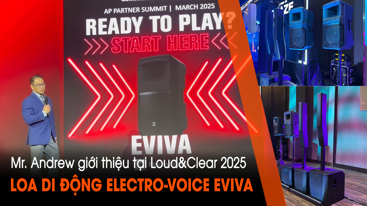 Ra mắt loa portable Electro-Voice EVIVA tại Loud & Clear 2025, Bangkok, Thái Lan