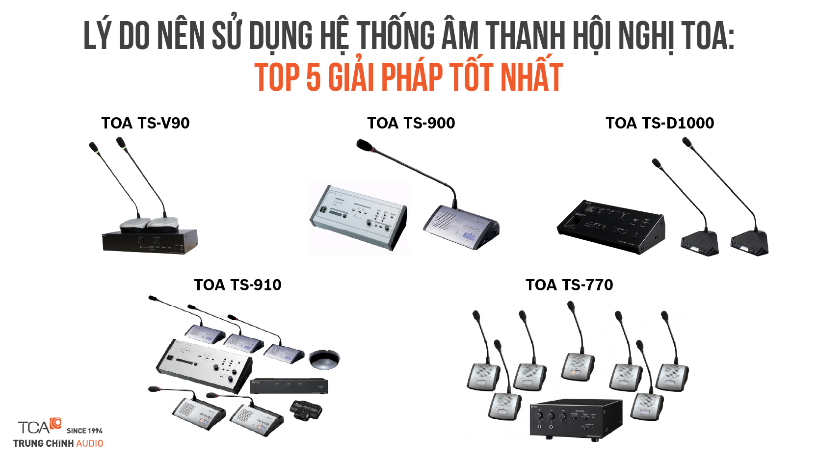 Ưu điểm của hệ thống âm thanh hội nghị TOA và 5 giải pháp tốt nhất