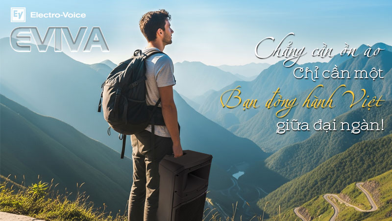 Loa Electro-Voice EVIVA mang âm thanh Mỹ chinh phục đỉnh Ô Quy Hồ hùng vĩ