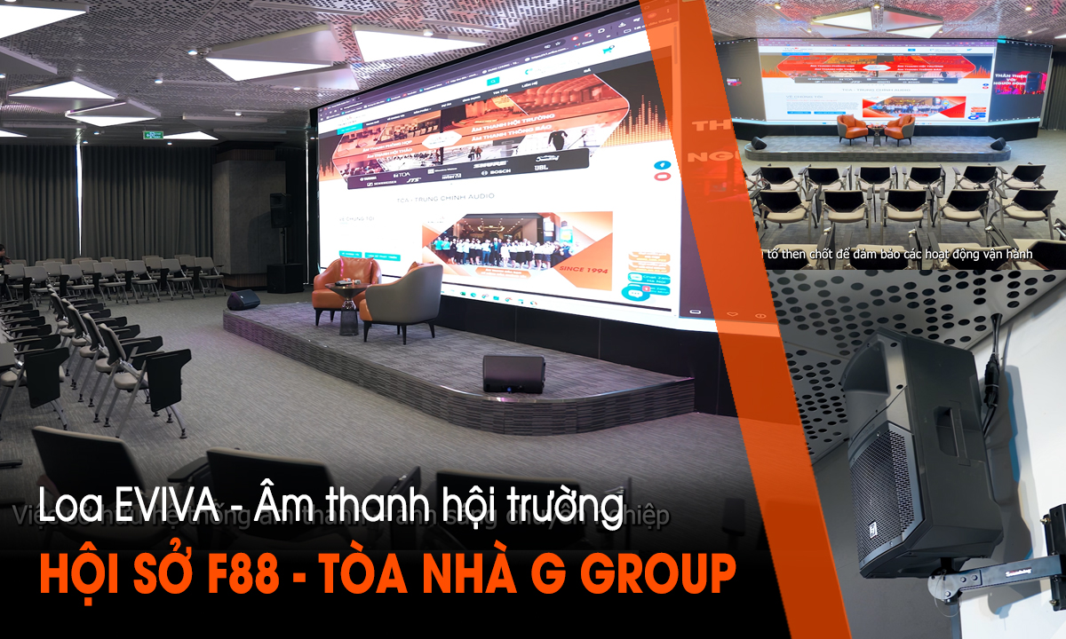 Lắp đặt loa EVIVA - Âm thanh ánh sáng Hội sở F88 tòa nhà Tập đoàn G Group