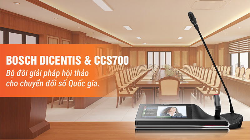Bosch Dicentis và CCS700 giải pháp hội thảo cho chuyển đổi số quốc gia