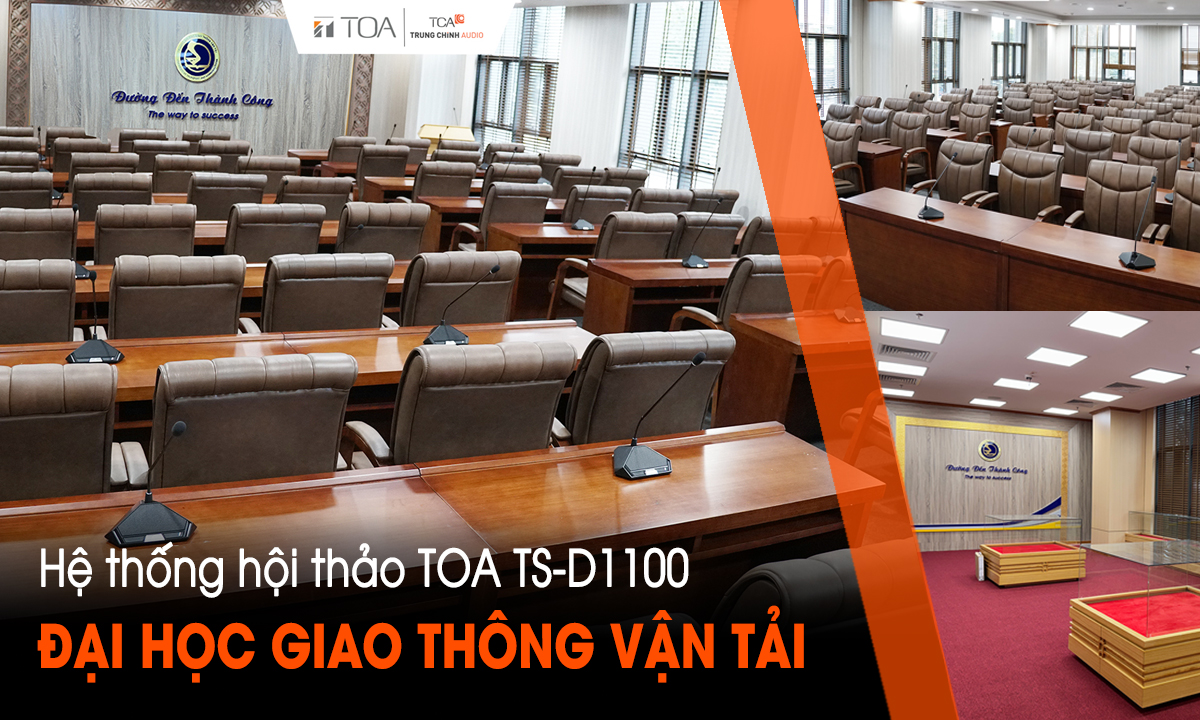 Hệ thống hội thảo TOA TS-D1100 tại Đại học Giao thông Vận tải