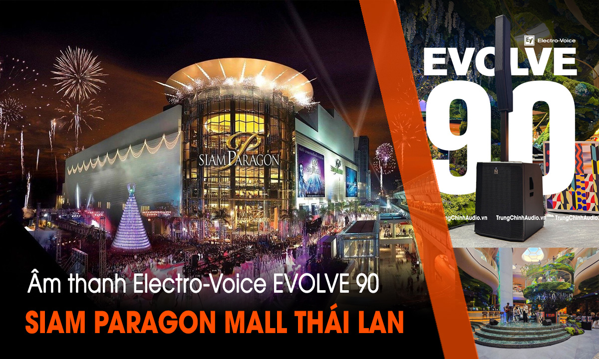 Âm thanh cho band nhạc sử dụng EVOLVE 90 tại TTTM Siam Paragon, Thái Lan