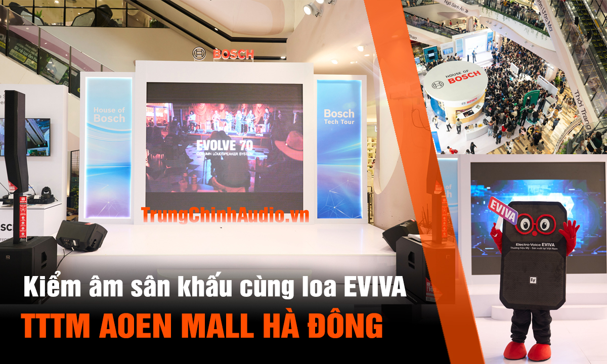 Kiểm âm sân khấu band nhạc với loa EVIVA tại Aeon Mall Hà Đông