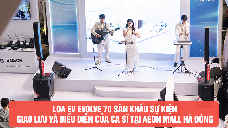 Loa cho sân khấu sự kiện giao lưu và biểu diễn ca sĩ Evolve 70 tại Aeon Mall Hà Đông