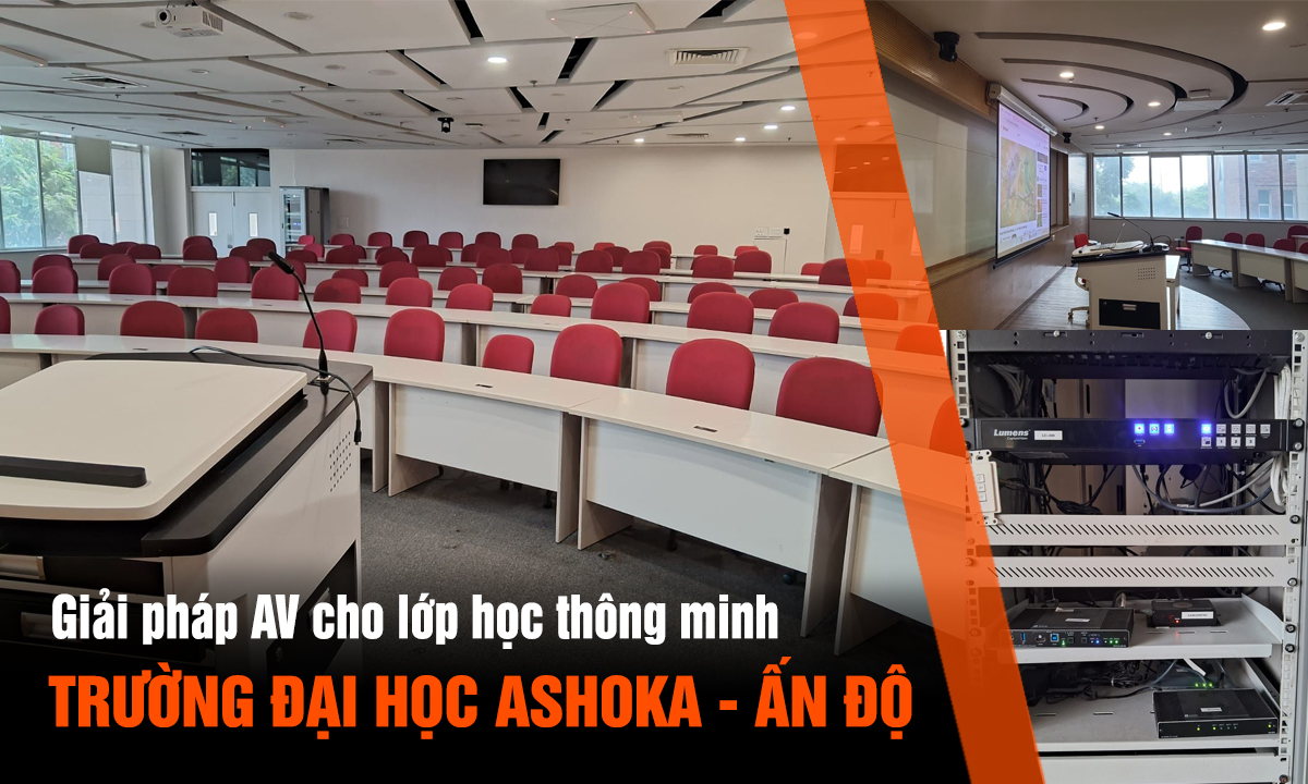 Giải pháp lớp học thông minh Lumens & Sennheiser tại trường Đại học Ashoka