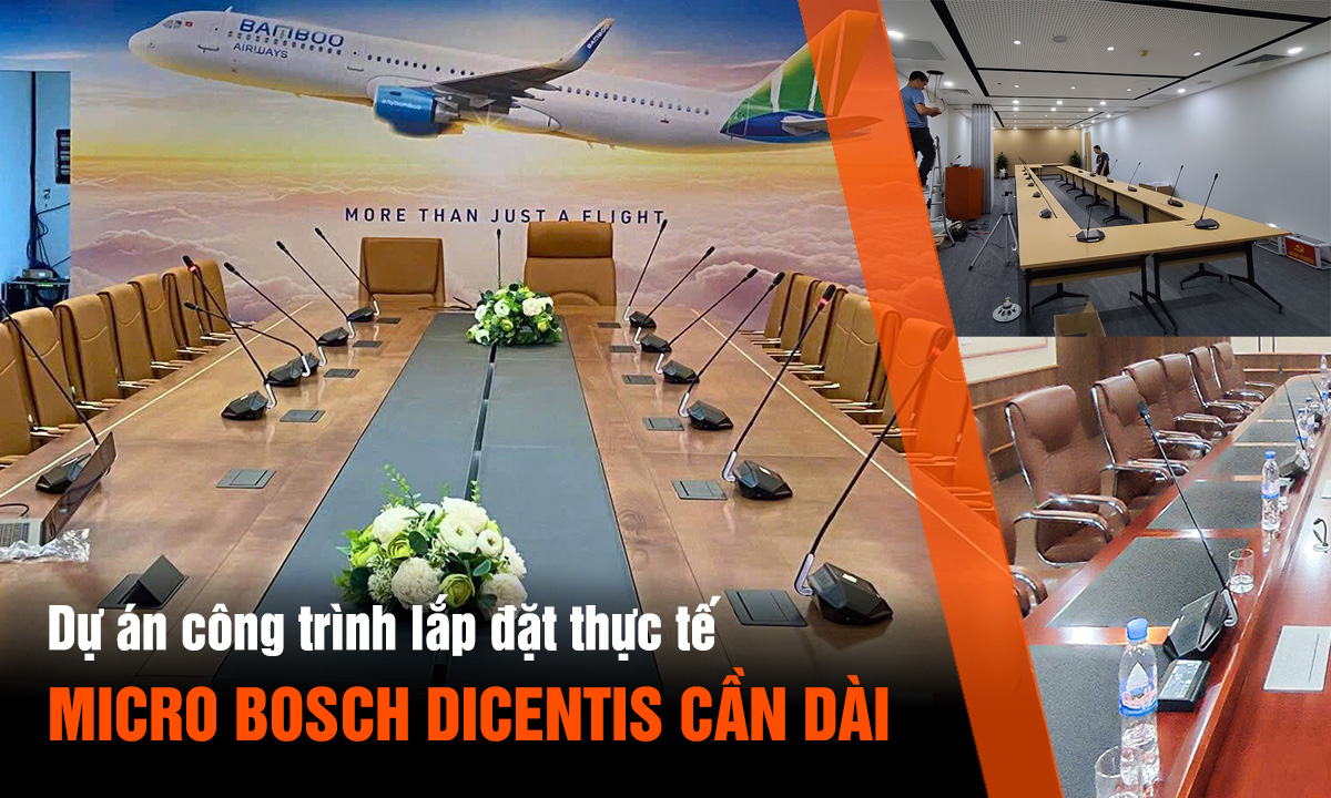 Lắp đặt thực tế Bosch Dicentis cần dài