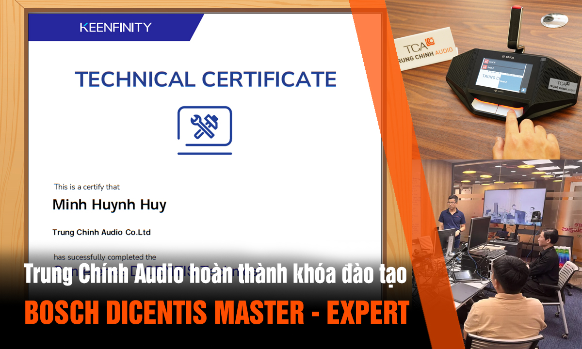 Chứng nhận Bosch DICENTIS Master và Expert của Trung Chính Audio