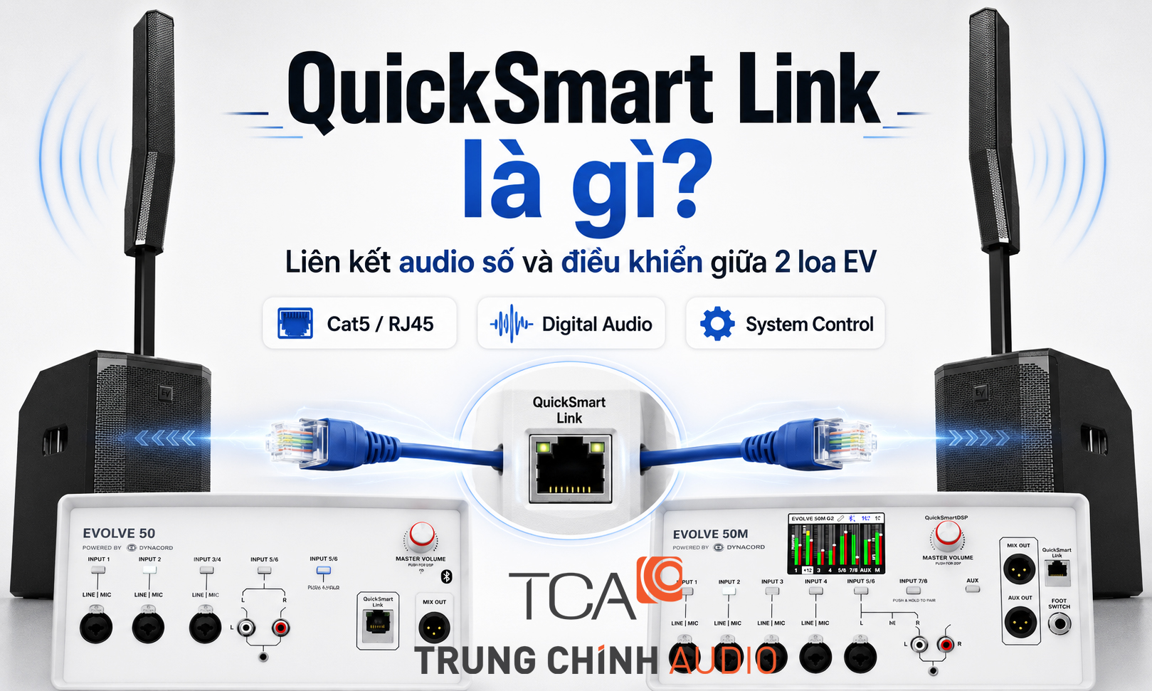 QuickSmart Link là gì? Công nghệ liên kết audio số và điều khiển loa Electro-Voice