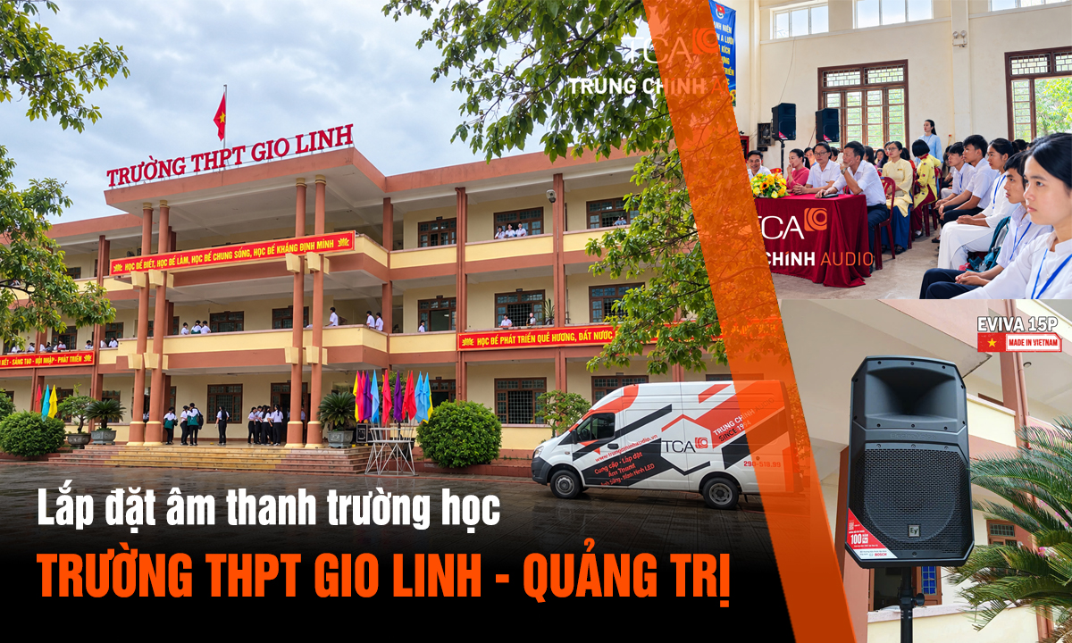 Hệ thống âm thanh loa EVIVA tại trường THPT Gio Linh Quảng Trị