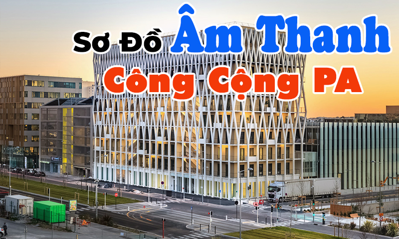 so_do_he_thong_am_thanh_cong_cong_pa