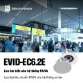 Loa âm trần sơ tán EV EVID-EC6.2E tiêu chuẩn EVAC